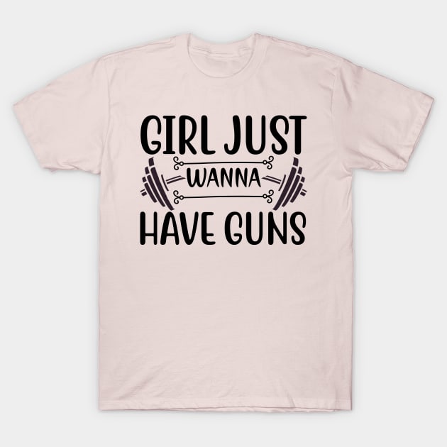 girl just wanna have guns T-Shirt by Shirt.ly